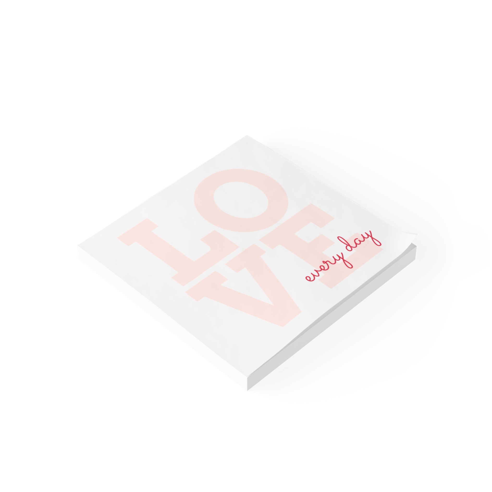 Love Every Day Post-it Note Pads — Pink Inspirational Sticky Notes